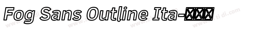 Fog Sans Outline Ita字体转换